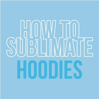0007535_how-to-sublimate-hoodies